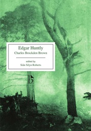 Edgar Huntley, or Memoirs of a Sleep-Walker (Charles Brockden Brown)