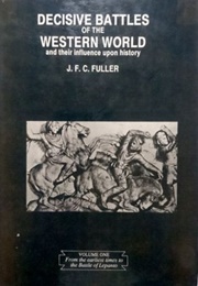 Decisive Battles of the Western World Vol.1 (Fuller, J.F.C.)