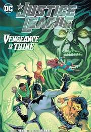 Justice League: Vengeance Is Thine (Justice League (2018-) Book 1) (Robert Venditti)