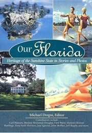 Our Florida (History & Heritage) (Voyageur Press Editor)