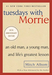 Tuesdays With Morrie (Mitch Albom)