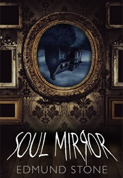 Soul Mirror (Edmund Stone)