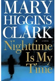 Nighttime Is My Time (Marry Higgins Clark)