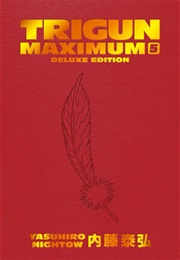 Trigun Maximum Deluxe Edition Volume 5 (Yasuhiro Nightow)