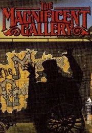 The Magnificent Gallery (Thomas F. Monteleone)