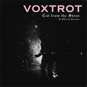 Voxtrot - Cut From the Stone: B-Sides & Rarities