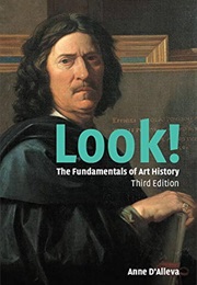 Look! the Fundamentals of Art History (Anne D'Alleva)