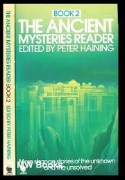 The Ancient Mysteries Reader: Book 2 (Haining, Peter (Ed.))