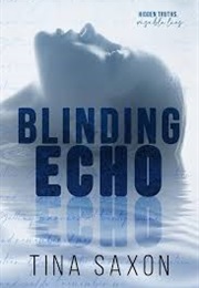 Blinding Echo (Tina Saxon)
