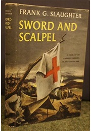 Sword and Scalpel (Frank G. Slaughter)