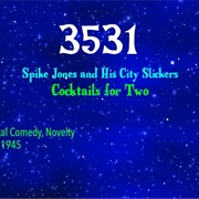 #8279 Cocktails for Two by Spike Jones & His City Slickers