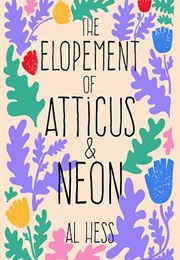 The Elopement of Atticus and NEON (Al Hess)