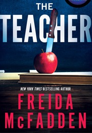The Teacher (Freida McFadden)