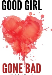Good Girl Gone Bad (Ben Westerham)