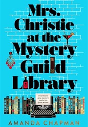 Mrs. Christie at the Mystery Guild Library (Amanda Chapman)