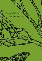 The Joyful Child (Norman Ravvin)