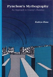 Pynchon's Mythography: An Approach to Gravity's Rainbow (Kathryn Hume)
