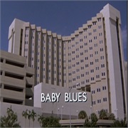 S3E9. "Baby Blues" (1986)