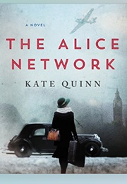 The Alice Network: Audio (Kate Quinn - Read by Saskia Maarleveld)
