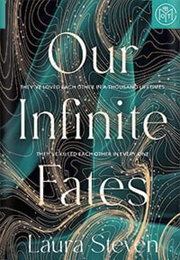 Our Infinite Fates (Laura Steven)