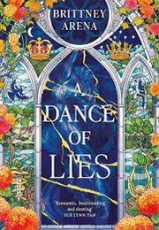 A Dance of Lies (Brittney Arena)