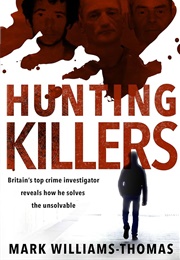 Hunting Killers (Mark Williams-Thomas)