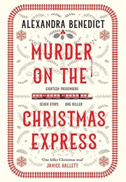 Murder on the Christmas Express (Alexandra Benedict)