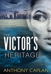 The Victor's Heritage (Anthony Caplan)