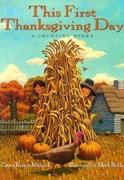 This First Thanksgiving Day: A Counting Story (Laura Krauss Melmed)