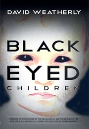 The Black Eyed Children (David Weatherly)