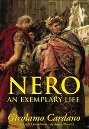 Nero: An Exemplary Life (Girolamo Cardano)