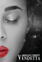 Vendetta (Angelica R. Roberts)