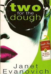 Two for the Dough (Janet Evanovich)