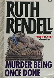 Murder Being Once Done (Rendell, Ruth)