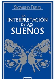 Interpretación De Los Sueños (Sigmun Freud)