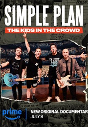 Simple Plan: The Kids in the Crowd (2025)