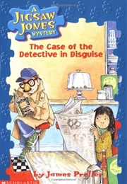 The Case of the Detective in Disguise (James Preller)