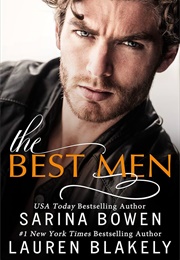 The Best Men (Sarina Bowen, Lauren Blakely)