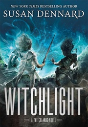 Witchlight (Susan Dennard)