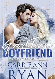 Good Time Boyfriend (Carrie Ann Ryan)