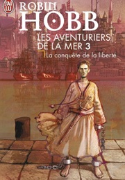 La Conquête De La Liberté (Robin Hobb)