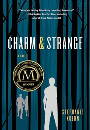 Charm & Strange (Stephanie Kuehn)