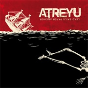 Lead Sails Paper Anchor (Atreyu, 2007)
