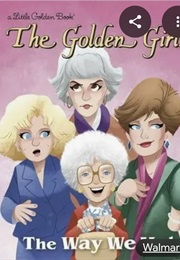 The Way We Met - A Little Golden Book (Derek Elmer)