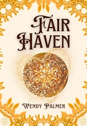 Fair Haven (Wendy Palmer)