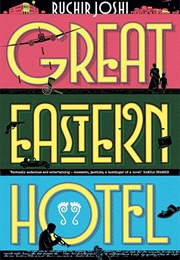 Great Eastern Hotel (Ruchir Joshi)