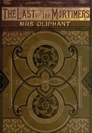 The Last of the Mortimers (Margaret Oliphant)