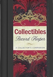 Collectibles Record Keeper: A Collector's Companion (Journal, Notebook, Collectible) (Vicki Fischer)