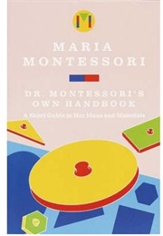 Dr. Montessori's Own Handbook (Maria Montessori)