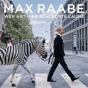 Max Raabe - Wer Hat Hier Schlechte Laune (2022)